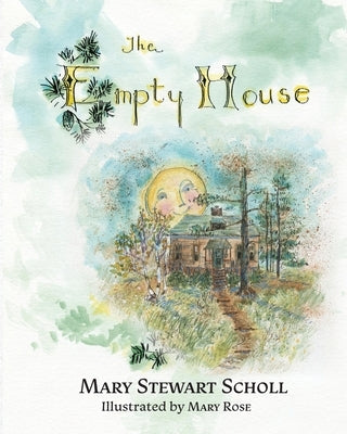 The Empty House by Scholl, Mary Stewart