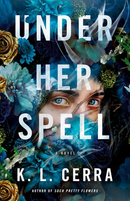Under Her Spell by Cerra, K. L.