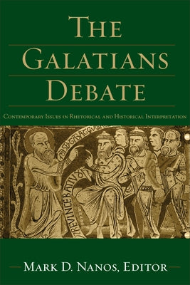 Galatians Debate by Nanos, Mark D. Ed