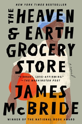 The Heaven & Earth Grocery Store by McBride, James