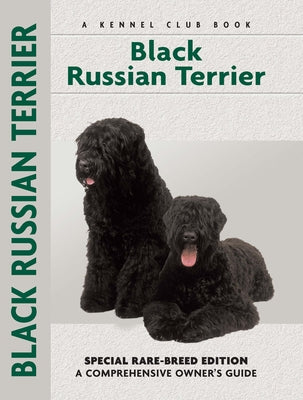 Black Russian Terrier (Comprehensive Owner's Guide) by Bates, Emily