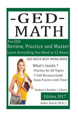 GED Math (preparation workbook): GED Mathematics prep workbook by Sharma, Ankur