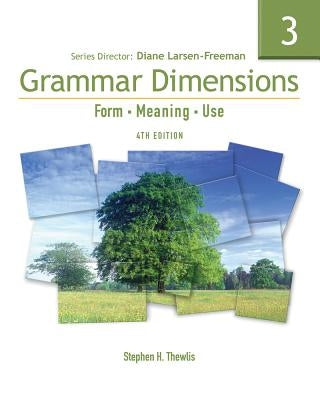 Grammar Dimensions 3: Form, Meaning, Use [With Access Code] [With Access Code] by Larsen-Freeman, Diane