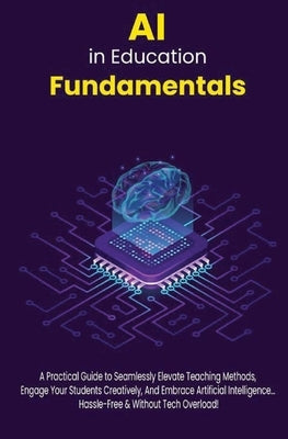 AI in Education Fundamentals by Murry, Nick