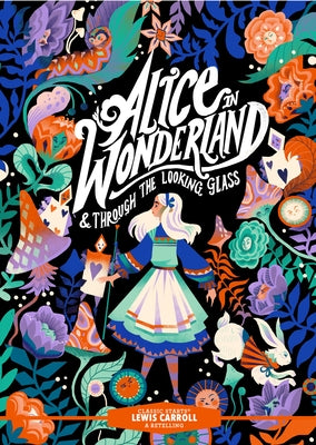 Classic Starts(r) Alice in Wonderland & Through the Looking-Glass by Carroll, Lewis