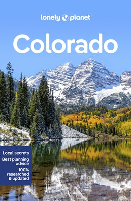 Lonely Planet Colorado 4 by Prado, Liza