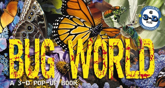 Bug World: A 3-D Pop-Up Book by Csotonyi, Julius