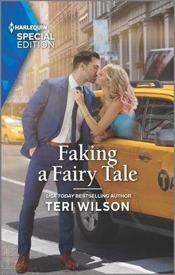 Faking a Fairy Tale by Wilson, Teri