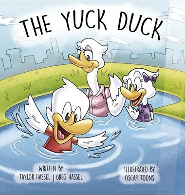 The Yuck Duck by Hassel, Taylor
