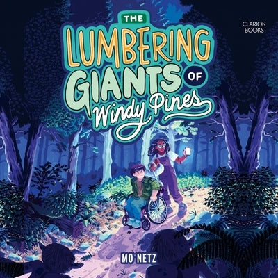 The Lumbering Giants of Windy Pines by Netz, Gabe