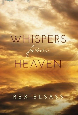 Whispers from Heaven by Elsass, Rex