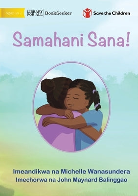 I'm Really Sorry! - Samahani Sana! by Wanasundera, Michelle
