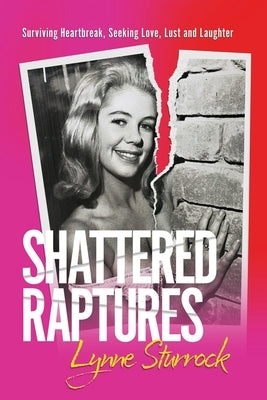 Shattered Raptures by Sturrock, Lynne