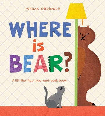 Where Is Bear? by Ordinola, FÃ¡tima