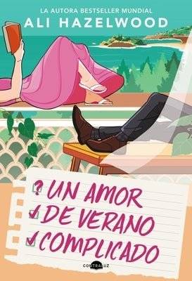 Un Amor de Verano Complicado by Hazelwood, Ali