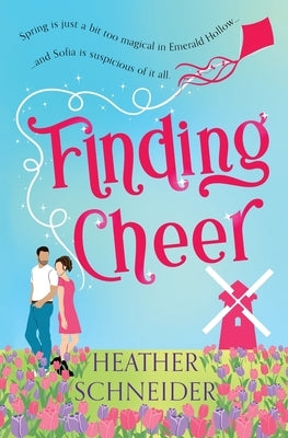 Finding Cheer by Schneider, Heather