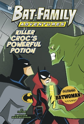Killer Croc's Powerful Potion: Featuring Batwoman! by Kort?, Steve