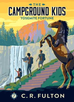 Yosemite Fortune: #7 by Fulton, C. R.