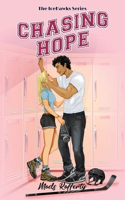 Chasing Hope by Rafferty, Mads