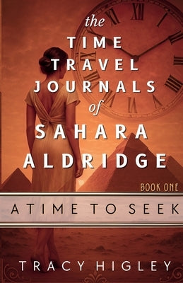 A Time to Seek by Higley, Tracy