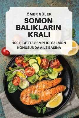 Somon Baliklarin Krali by &#214;mer G&#252;ler