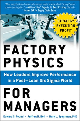 Factory Physics for Managers (Pb) by Pound, Edward S.