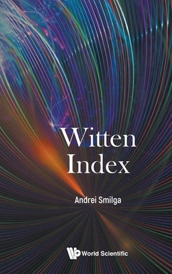 Witten Index by Andrei Smilga