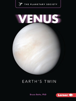 Venus: Earth's Twin by Betts, Bruce