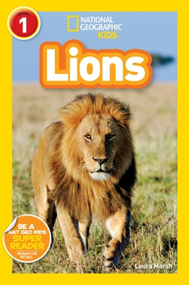 National Geographic Readers: Lions by Marsh, Laura