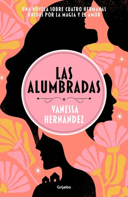 Las Alumbradas (Spanish Edition) by Hern&#225;ndez, Vanessa