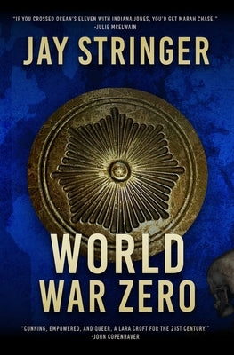 World War Zero: An Archaeology Adventure Thriller by Stringer, Jay