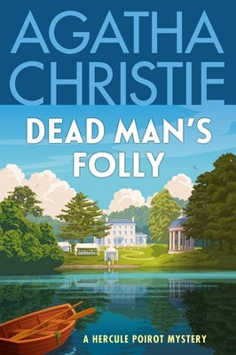 Dead Man's Folly: A Hercule Poirot Mystery: The Official Authorized Edition by Christie, Agatha