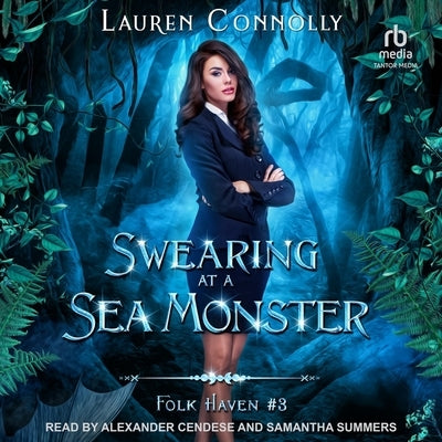 Swearing at a Sea Monster by Connolly, Lauren