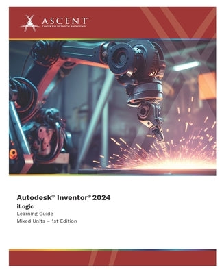 Autodesk Inventor 2024: iLogic (Mixed Units) by Ascent - Center for Technical Knowledge