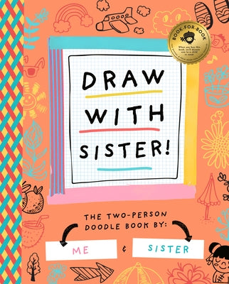 Draw with Sister! by Bushel & Peck Books