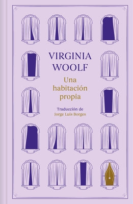 Una Habitación Propia / A Room of One's Own by Woolf, Virginia