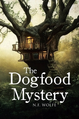 The Dogfood Mystery by Wolfe, N. F.