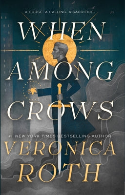 When Among Crows by Roth, Veronica