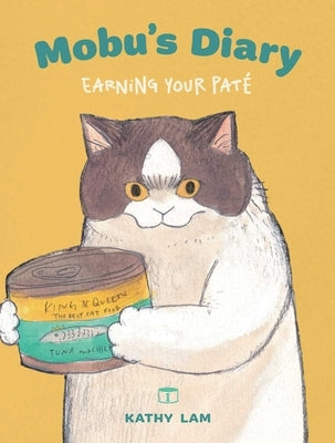 Mobu's Diary: Earning Your Paté Volume 1 by Lam, Kathy