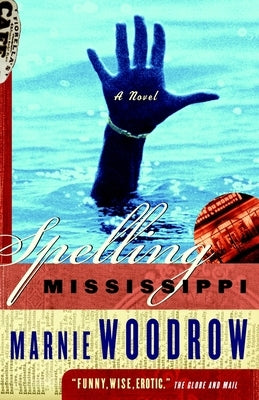 Spelling Mississippi by Woodrow, Marnie