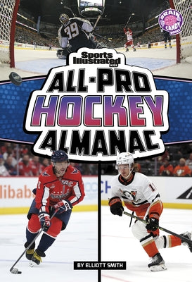 Sports Illustrated Kids All-Pro Hockey Almanac by Smith, Elliott