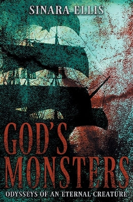 God's Monsters by Ellis, Sinara