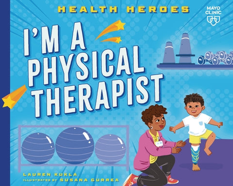 I'm a Physical Therapist by Kukla, Lauren