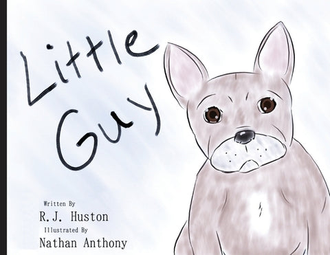 Little Guy by Huston, Rj