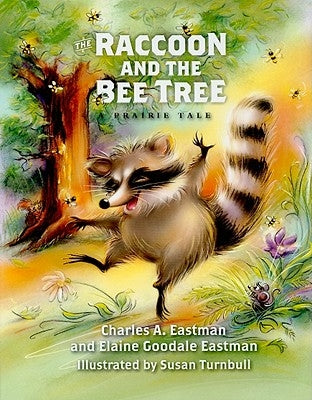 The Raccoon and the Bee Tree by Eastman, Charles Alexander