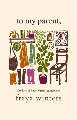 To My Parent, by Winters, Freya