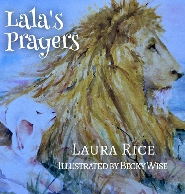 Lala's Prayers by Rice, Laura