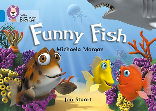 Funny Fish by Morgan, Michaela