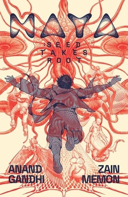 Maya: Seed Takes Root by Gandhi, Anand
