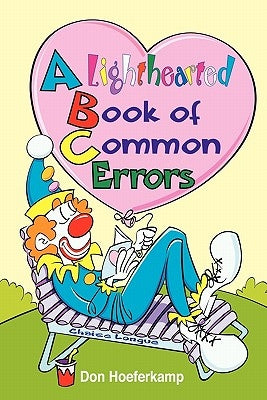 A Lighthearted Book of Common Errors by Hoeferkamp, Don